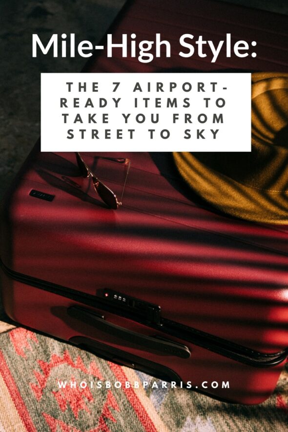 Airport street style recommendations for the best down-to-earth items that will get you through security while making the terminal your personal runway.